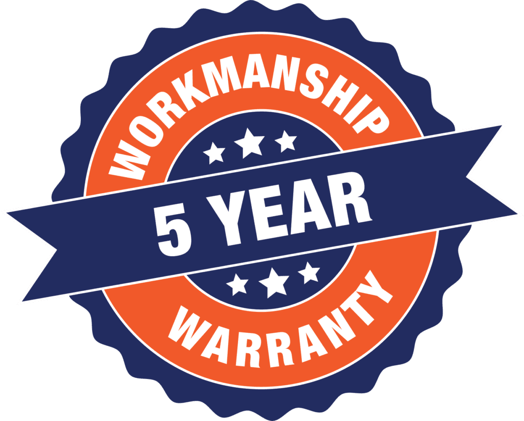 5 Year Workmanship Warranty