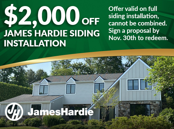 Green Special Roofing & Siding Offers for $2,000 off James Hardie fiber cement siding installation when proposal is signed by November 30th.